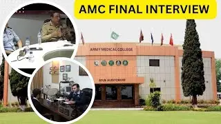 Army Medical College interview complete details | amc final interview tips and guidance | 