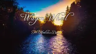 Wagon Wheel (OCMS Cover) Ft. Merlin’s Bard
