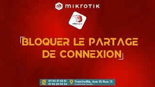 MikroTik - Bloquer le partage de connexion - MINDTECH