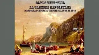 Carlo Missaglia - La Canzone Napoletana vol 6 - FULL ALBUM