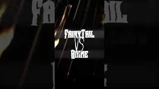 FairyTail Vs Anime | Part 18 (Finale)