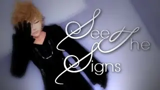 Ｓｅｅ Ｔｈｅ Ｓｉｇｎｓ