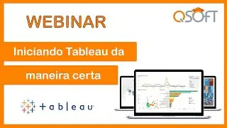 Webinar Tableau - Iniciando Tableau da maneira certa.