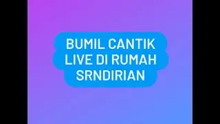 Bumil Cantik LIve Ngobrol Santai