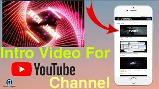 Make an Intro Video For Your  YouTube channel
