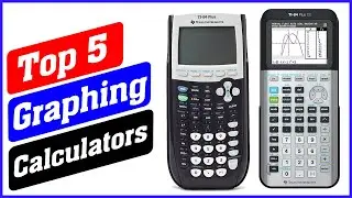 Top 5 Best Graphing Calculators In 2021