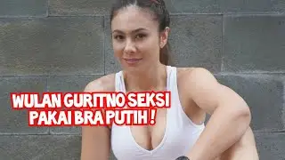 Seksi Pakai BH Putih, Wulan Guritno Tampil Bak ABG H O T