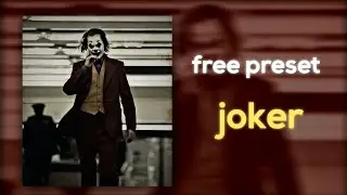 Free preset + XML | alight motion | badass edit I joker 🤡 edit |