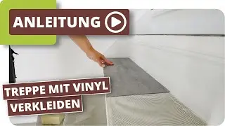 Treppenstufen mit Vinyl verkleiden - Treppe renovieren