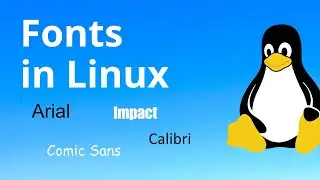Installing fonts in Linux - Easy Tutorial
