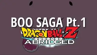 Dragon Ball Z Abridged Buu Saga Bits (Team Four Star) part 1/2