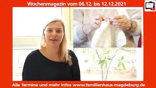 Wochenmagazin vom 06.12. bis 12.12.2021