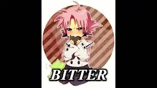 Nightcore | Bitter | DACEY