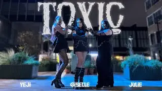 [ KPOP IN PUBLIC ] TOXIC - YEJI X GISELLE X JULIE | Dance Cover by Moonmade