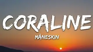 Måneskin - CORALINE (Lyrics/Testo)