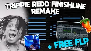 |PRERELEASE| Trippie Redd Finishline REMAKE | FREE FLP + PRESETS
