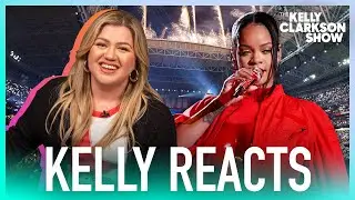 Kelly Clarkson Reacts To Rihanna's Super Bowl Halftime Show | Originals
