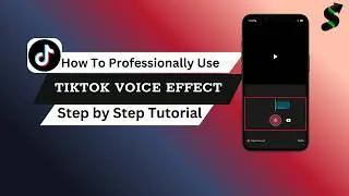 How to Add Funny Voice Effects on TikTok Like a Pro!