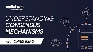 Understanding Consensus Mechanisms