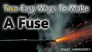 2 ways to make a fuse