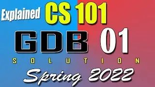 CS101 GDB 1 Solution 2022 | CS101 Spring 2022 GDB | AM VU Helper