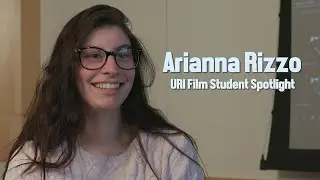 Film/Media Student Spotlight | Arianna Rizzo