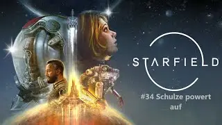Starfield | #34 Schulze powert auf