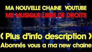 Ma nouvelle chaine youtube ms msique libre de droits