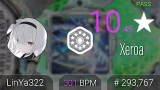osu!⭐10.45 Xeroa #LinYa322 PASS