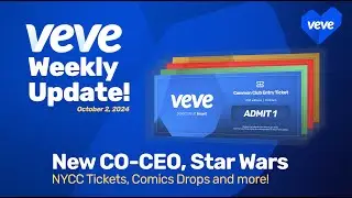 WEEKLY VeVe Update! New CO-CEO, STAR WARS, NYCC 2024, Marvel Comics and More!