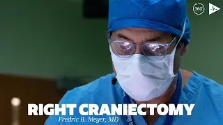 Right Craniectomy by Fredric B. Meyer, MD | Full Case