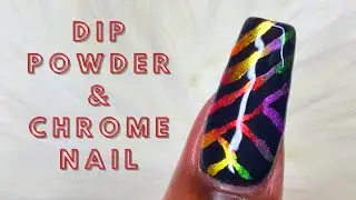 DIY DIP POWDER NAIL | How To Chrome On Dipping Powder Nail | Multi-Colored Chrome Strips