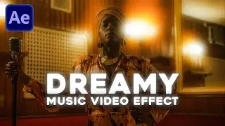 DREAMY Music Video EFFECT (After Effects Tutorial)