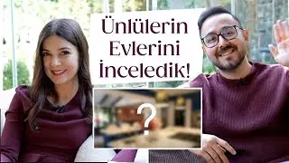 Ünlülerin Evleri İlk Kez Bu Kadar Detaylı İncelendi! Hangi Ev Puanları Alt Üst Etti?