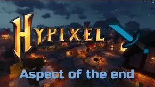 how to get the aspect of the end hypixel