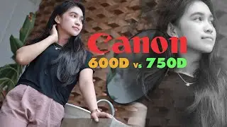 Perbandingan Canon 600D Vs Canon 750D - Part 1