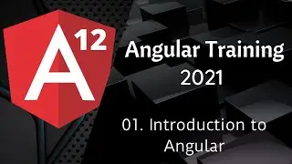 01-Introduction to Angular 12 Training | Angular Tutorial | NAVEEN SAGGAM