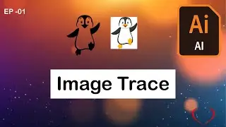 Adobe Illustrator CC, How to convert any image and Logo to Vector, using Image Trace,