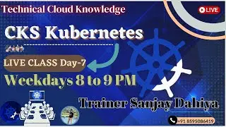 Day 7 CKS Kubernetes Admission Controller | CKS Tutorial For Beginners | Learn Step By Step #2024