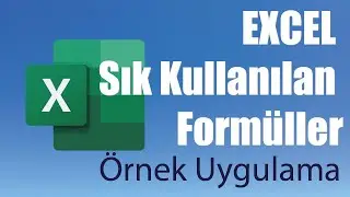 MS Excel Sık Kullanılan Formüller - Örnek Uygulama
