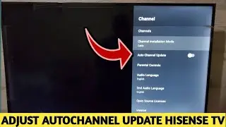 How To Turn On /Off Auto channel Update Hisense Android Tv