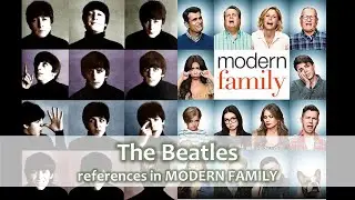 The Beatles - references in MODERN FAMILY