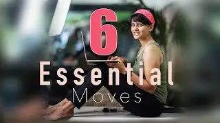 Essentials | 6 Moves