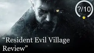 Resident Evil Village Review [PS5, Series X, PS4, Xbox One, Stadia, & PC]