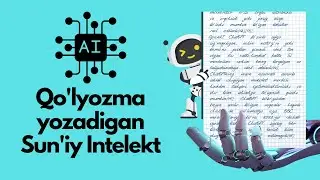 TALABALAR UCHUN SUN'IY INTELEKT || QO'LYOZMA QILIB BERADIGAN SUN'IY INTELEKTLAR || AI