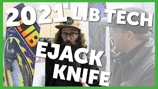 2021 Lib Tech Ejack Knife Snowboard Sneak Peek ft. Eric Jackson