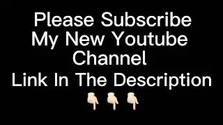Subscribe My New Channel