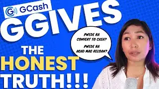 GCash GGIVES to Cash - Realtalk lang ha magalit man kayo