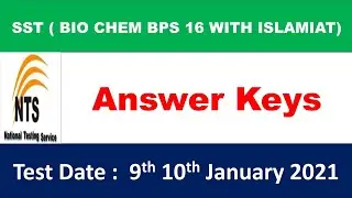 | SST BIO CHEM BPS 16 WITH ISLAMIAT | Answer Keys 2021 | .