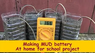 MUD Battery | free energy Battery |School Project